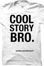 Cool Story Bro White