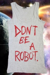 DON'T BE A ROBOT (girls ...