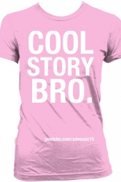 Cool Story Bro Pink