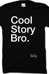 Cool Story Bro. (Cheap S...