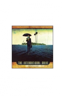 The International Drive - Finish What You Started
