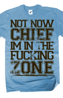 Not Now, Chief (Light Blue)