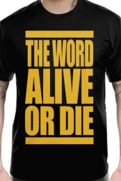 The Word Alive Or Die