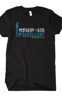 Motherfucker I'm Excellent (Black)