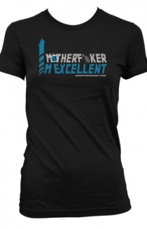 Motherfucker I'm Excellent (Girls Black)