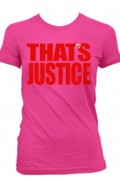 That's Justice (Womens Fuchsia)