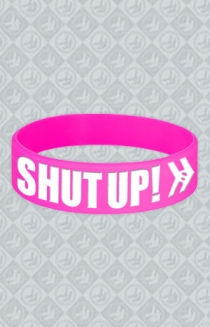 SHUT UP! Wristband (Pink)