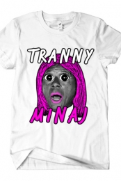 Tranny Minaj (White)