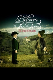 Between The Trees - The Story And The Song