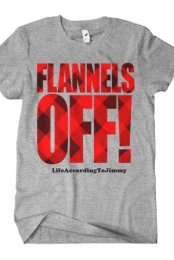Flannels Off!