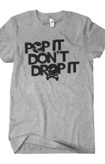 Pop It Don't Drop It (Heather Grey)