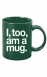 I, too, am a mug.