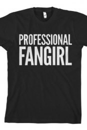 Professional Fangirl