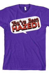 You've Been Hazed (Purple)