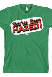 You've Been Hazed (Kelly Green)