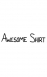 Pay What You Want<!--8-->: awesome2.jpg