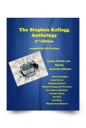 The Stephen Kellogg Anthology 2nd Edition