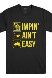 Impin' Aint Easy Tee (Black) - The Escapist